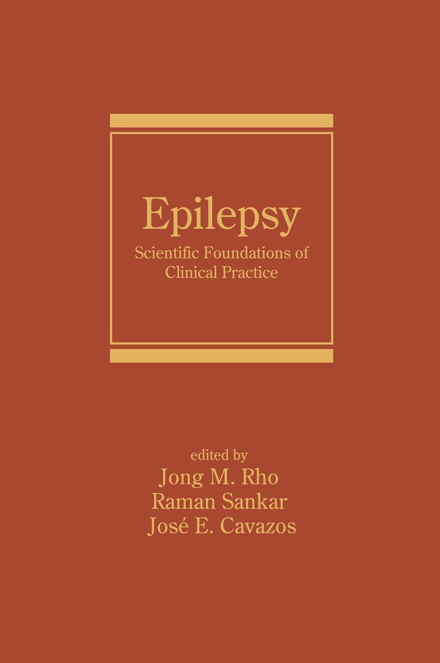 Epilepsy: Scientific Foundations of Clinical Practice (Neurological Disease and Therapy),Used