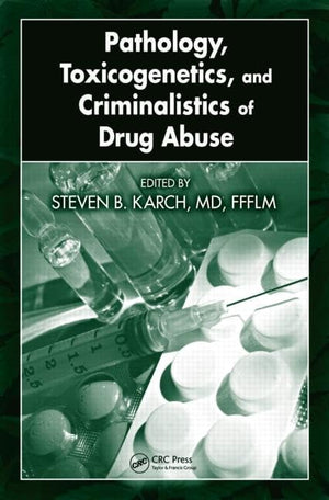 Pathology, Toxicogenetics, and Criminalistics of Drug Abuse,Used