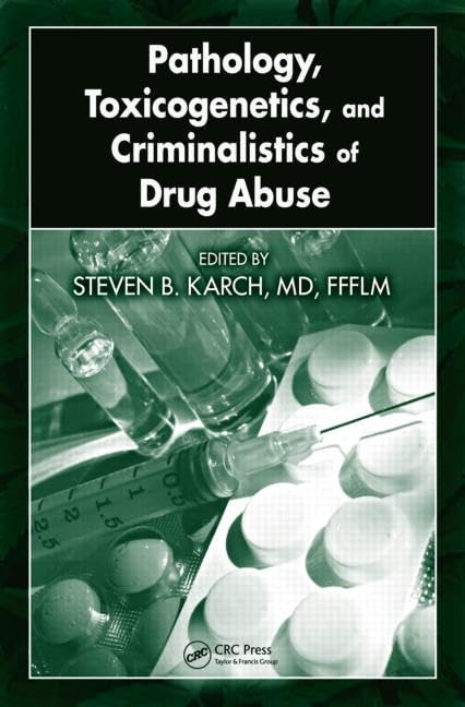 Pathology, Toxicogenetics, and Criminalistics of Drug Abuse,Used