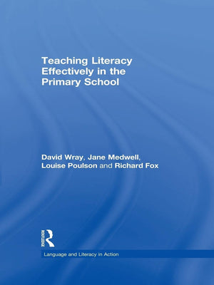 Teaching Literacy Effectively in the Primary School (Language and Literacy in Action),Used