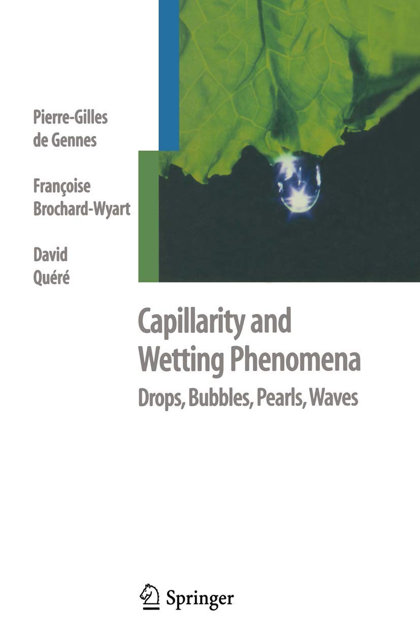 Capillarity and Wetting Phenomena: Drops, Bubbles, Pearls, Waves,Used