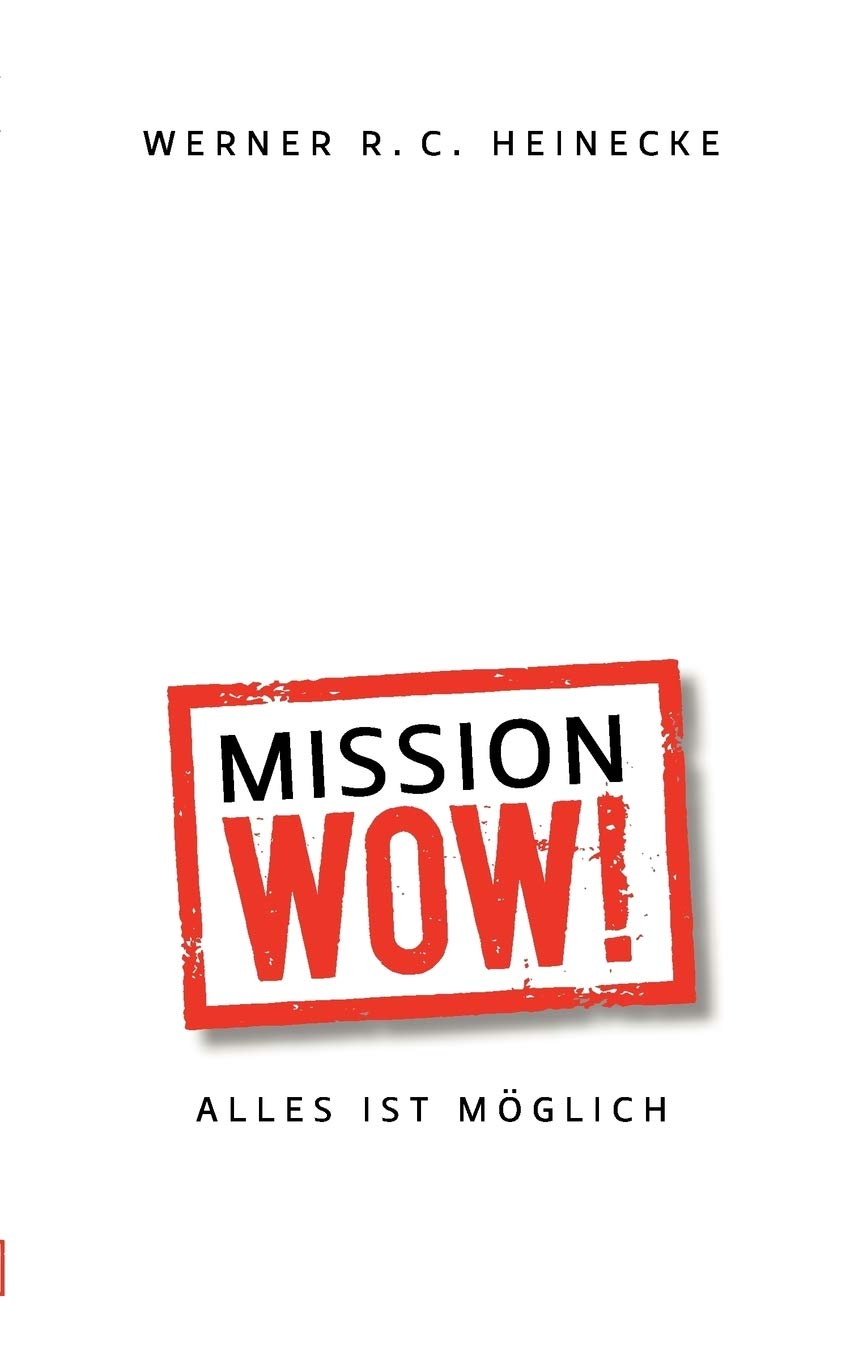 Mission Wow!: Alles ist mglich (German Edition),Used