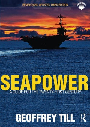 Seapower (Cass Series: Naval Policy and History),Used