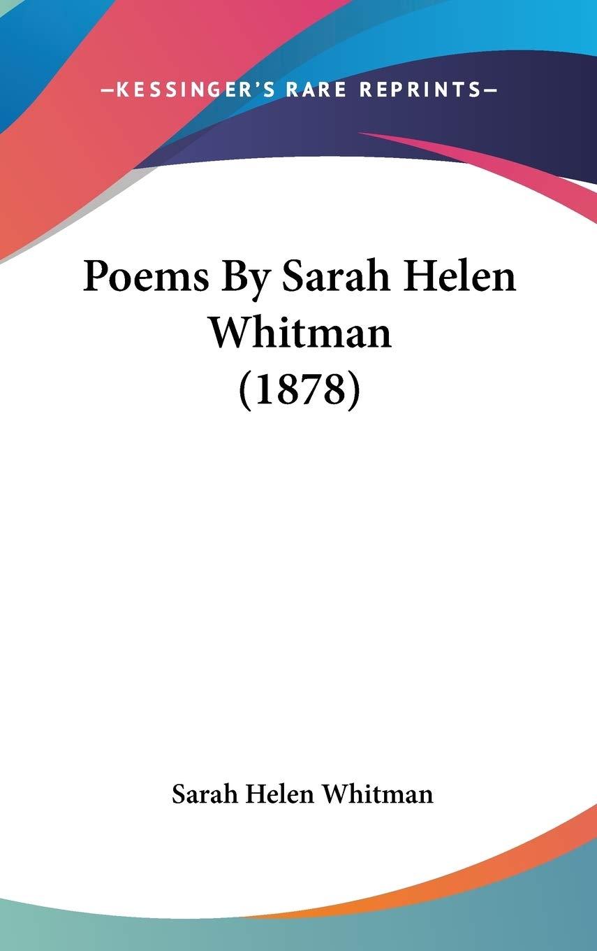 Poems By Sarah Helen Whitman (1878),New