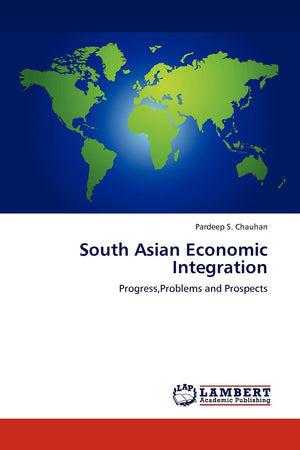 South Asian Economic Integration: Progress,Problems and Prospects,Used