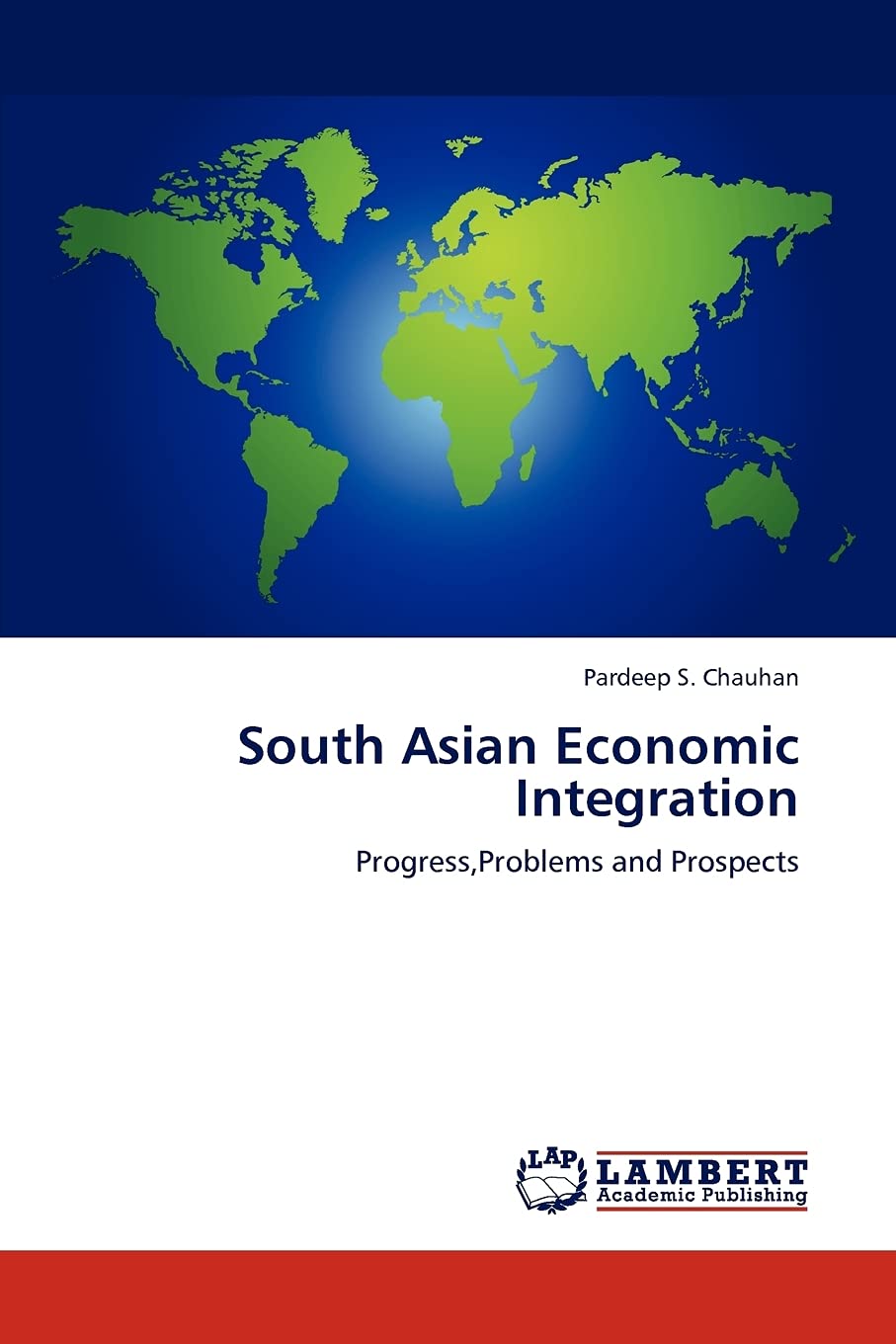 South Asian Economic Integration: Progress,Problems and Prospects,Used