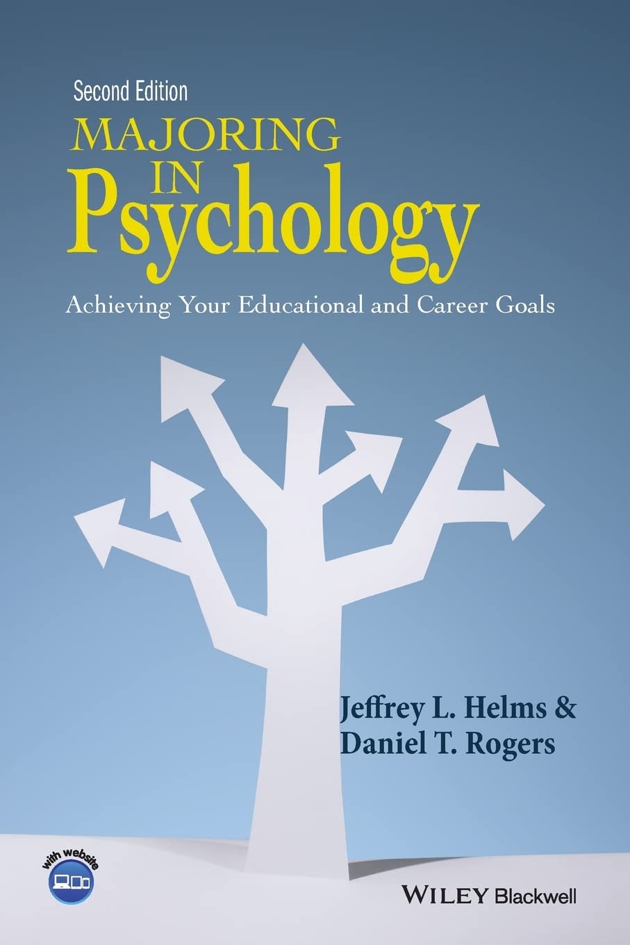 Majoring in Psychology: Achieving Your Educational and Career Goals,New
