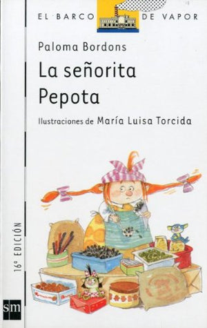 La senorita Pepota/ Miss Pepote (El barco de vapor) (Spanish Edition),Used