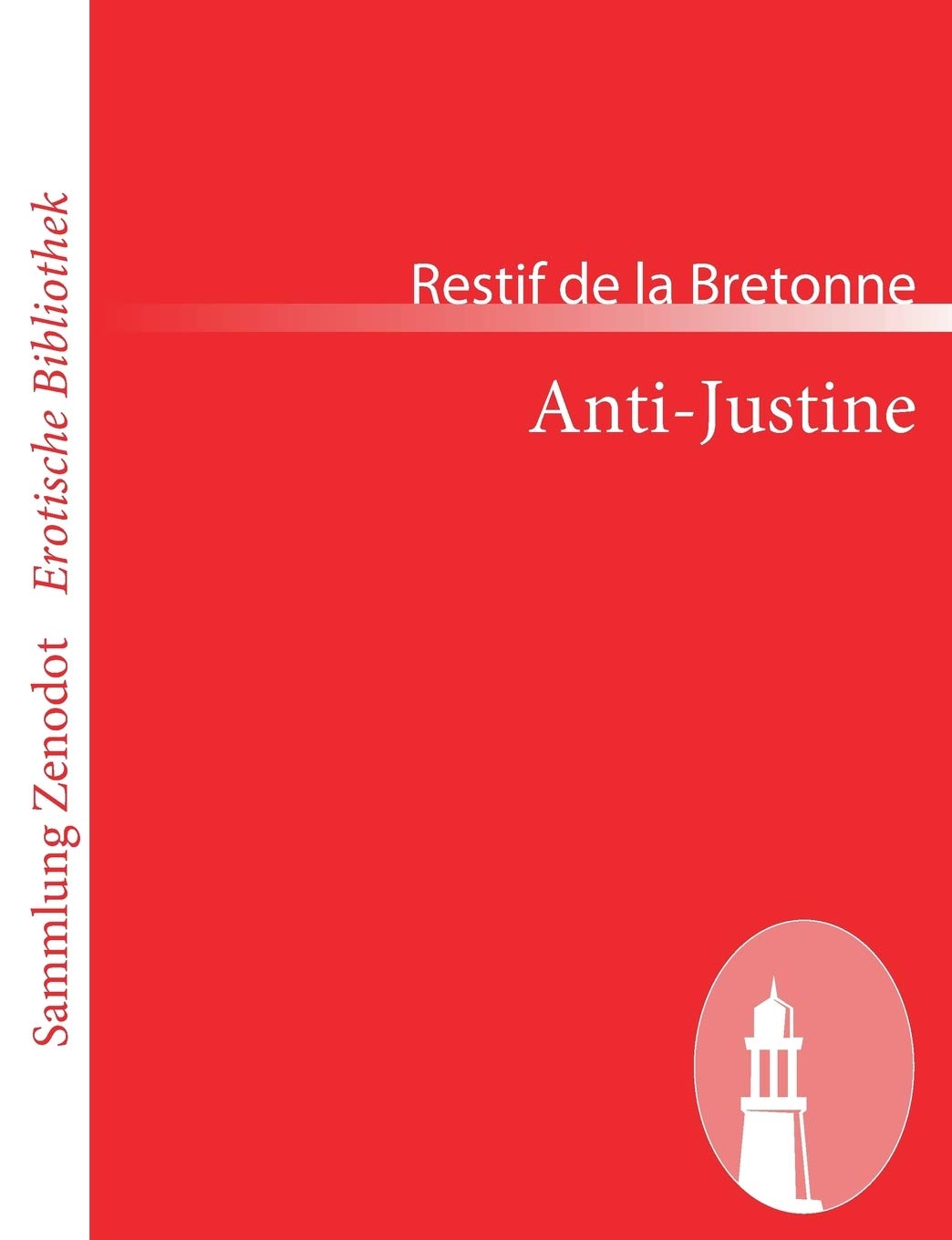 AntiJustine (Sammlung Zenodot rotische Bibliothek) (German Edition),Used