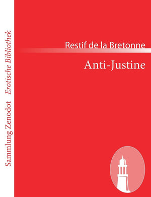AntiJustine (Sammlung Zenodot rotische Bibliothek) (German Edition),Used