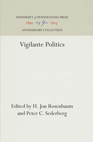 Vigilante Politics (Anniversary Collection)