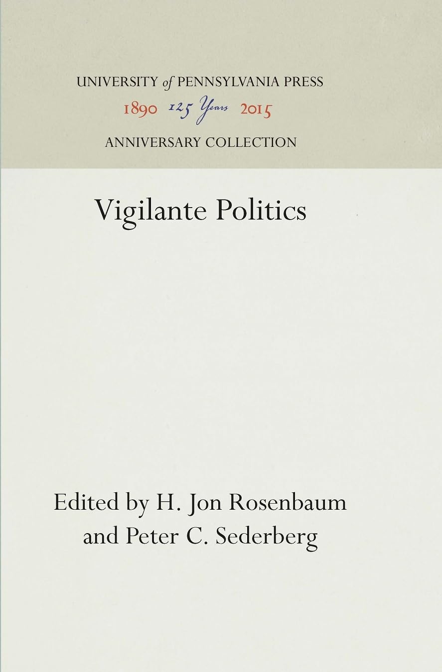 Vigilante Politics (Anniversary Collection)