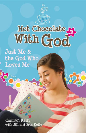 Hot Chocolate With God #3: Just Me & The God Who Loves Me