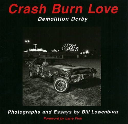 Crash Burn Love: Demolition Derby,Used