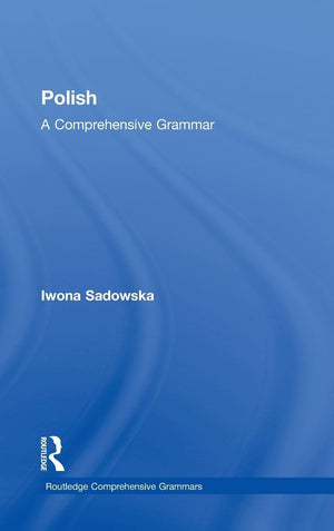 Polish: A Comprehensive Grammar (Routledge Comprehensive Grammars),Used