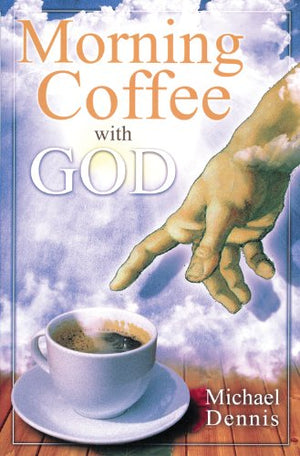 Morning Coffee with God,New