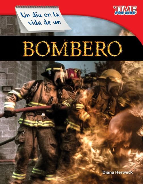 Un Da En La Vida De Un Bombero (A Day In The Life Of A Firefighter) (Spanish Version) (Time For Kids Nonfiction Readers) (Span,Used