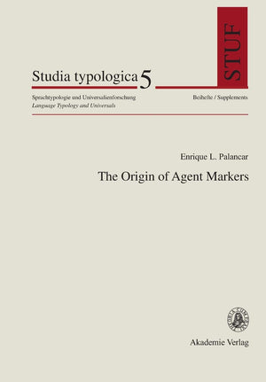 The Origin Of Agent Markers (Studia Typologica [Sttyp], 5) (German Edition),Used