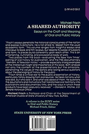 A Shared Authority: Essays On The Craft And Meaning Of Oral And Public History (Suny Series In Oral And Public History)