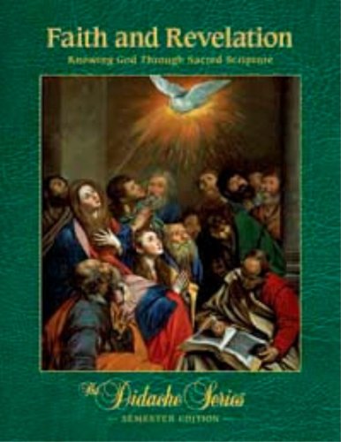 Faith and Revelation Knowing God Through Sacred Scripture,Used
