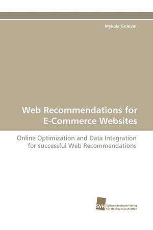 Web Recommendations for ECommerce Websites: Online Optimization and Data Integration for successful Web Recommendations,Used