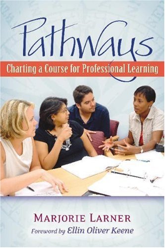 Pathways: Charting a Course for Professional Learning,Used