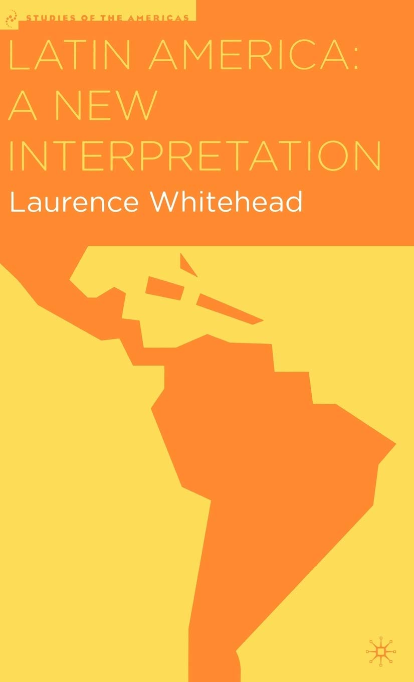 Latin America: A New Interpretation (Studies of the Americas),Used