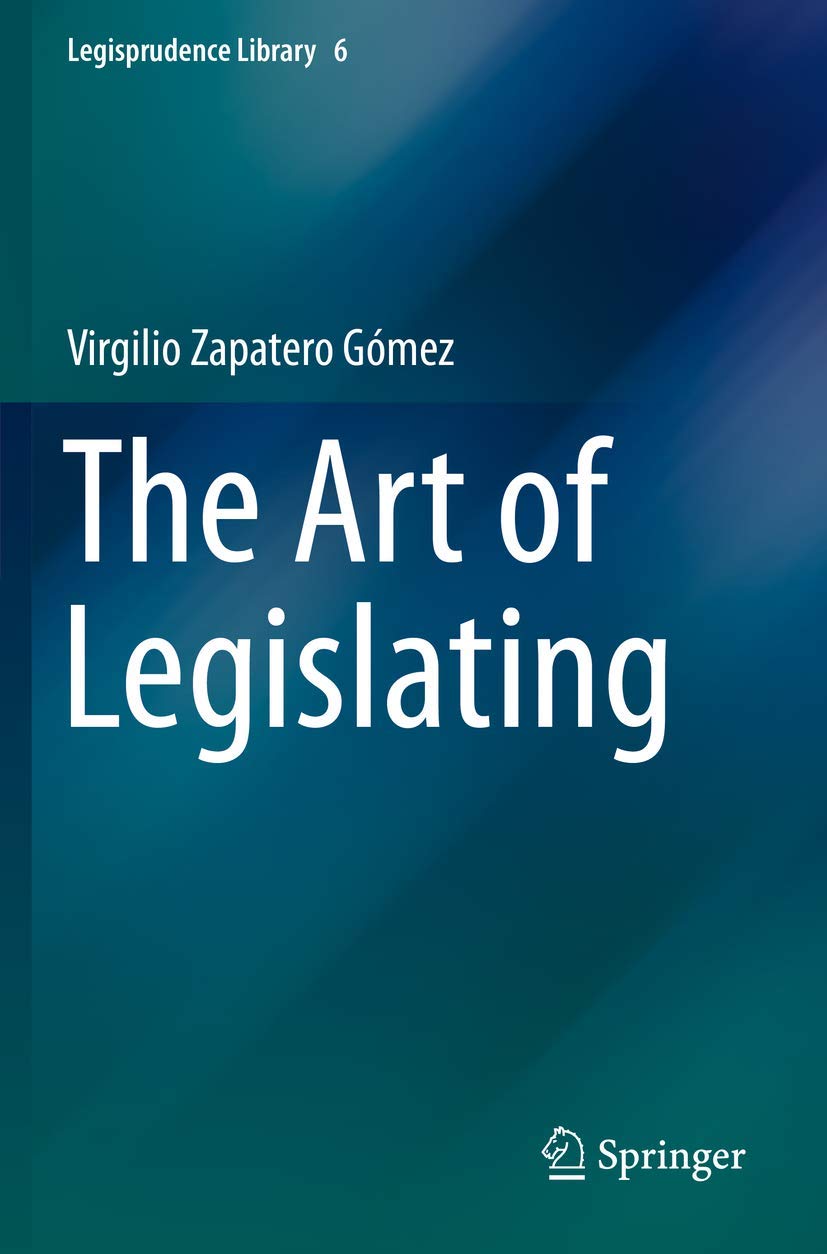 The Art of Legislating (Legisprudence Library),Used