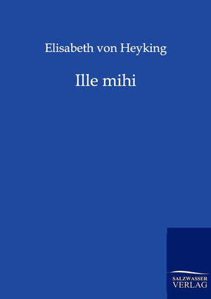 Ille mihi (German Edition),Used