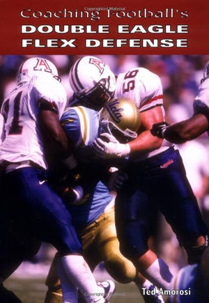 Coaching Football'S Double Eagle Flex Defense,Used