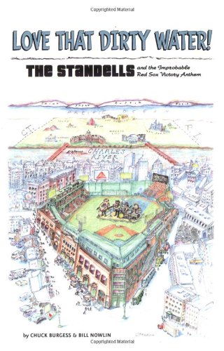 Love That Dirty Water!: The Standells and the Improbable Red Sox Victory Anthem,Used