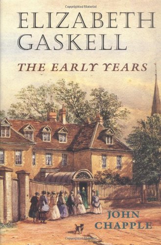 Elizabeth Gaskell: The Early Years,Used