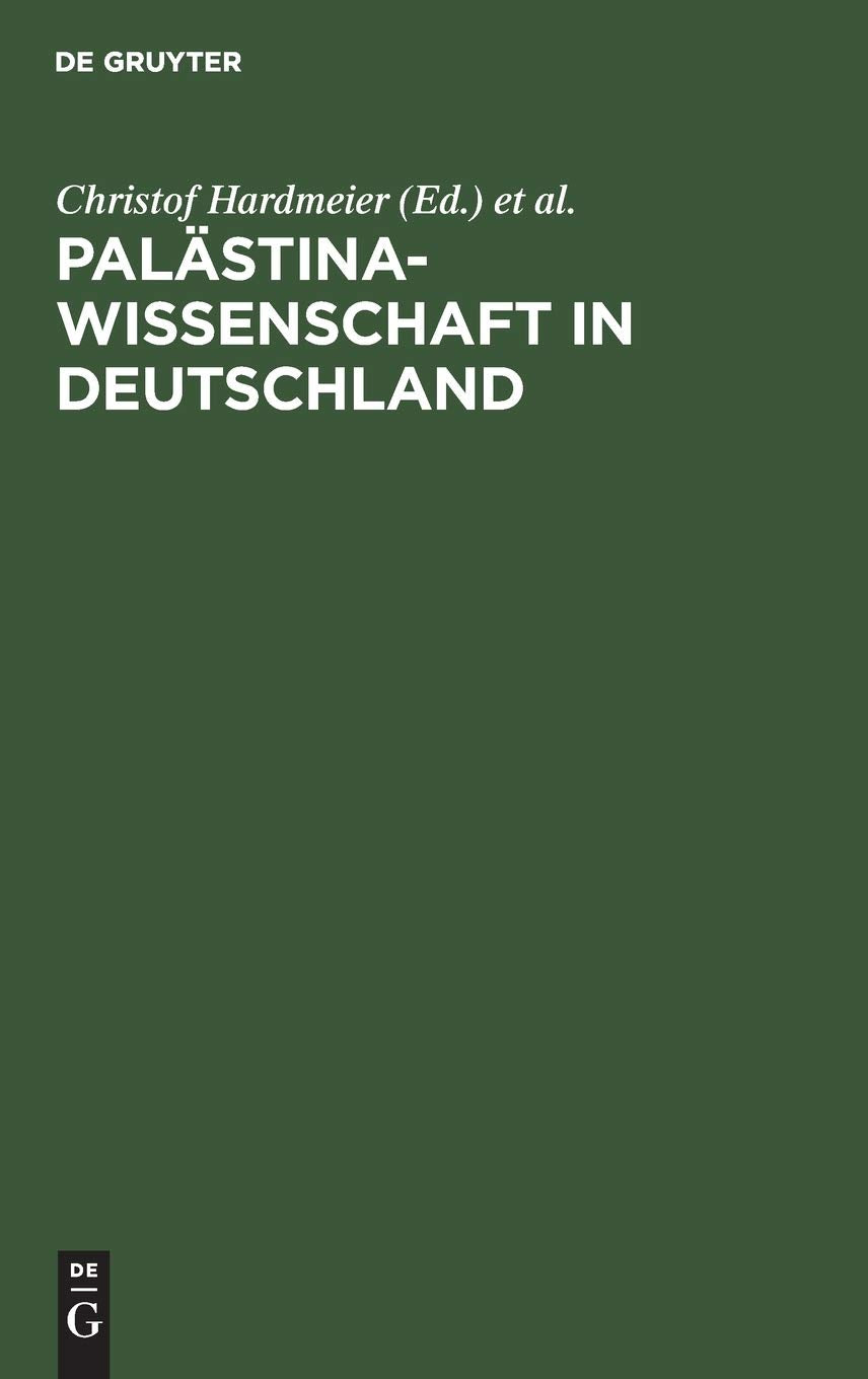 Palstinawissenschaft In Deutschland: Das Gustafdalmaninstitut Greifswald 19201995 (German Edition),Used