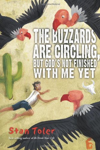 The Buzzards Are Circling, But...: God's Not Finished with Me Yet,Used