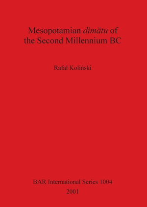 Mesopotamian Dimatu Of The Second Millennium Bc (Bar International),Used