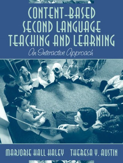 ContentBased Second Language Teaching and Learning: An Interactive Approach, MyLabSchool Edition,Used