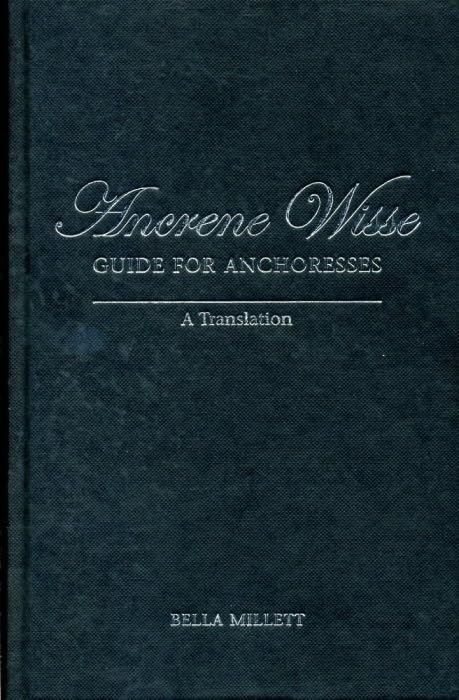 Ancrene Wisse / Guide for Anchoresses: A Translation (Exeter Medieval Texts and Studies)