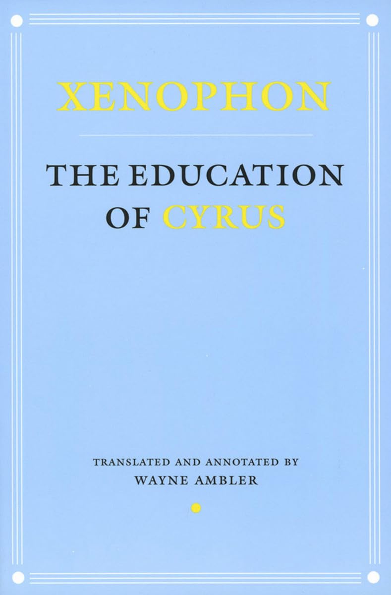 The Education Of Cyrus (Agora Editions),Used
