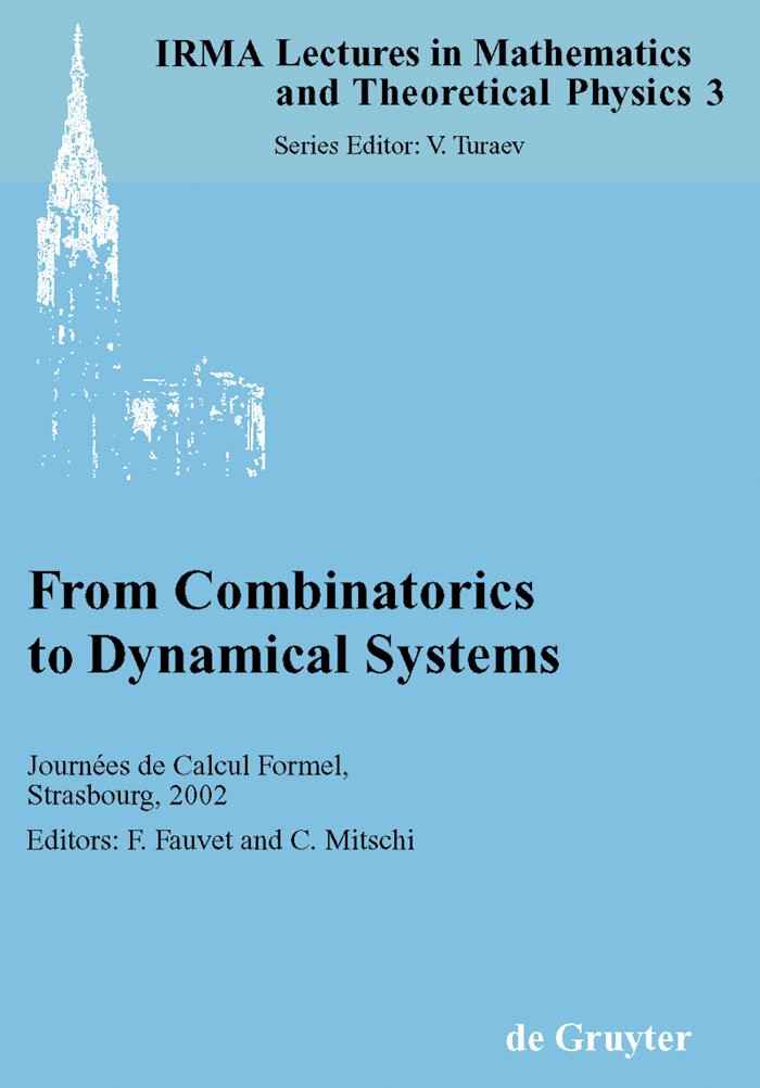 From Combinatorics to Dynamical Systems: Journes de Calcul Formel, Strasbourg, March 2223, 2002 (IRMA Lectures in Mathematics,New