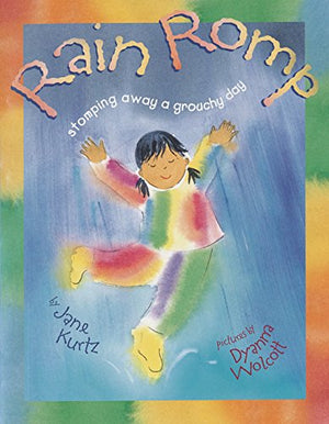 Rain Romp: Stomping Away a Grouchy Day,Used