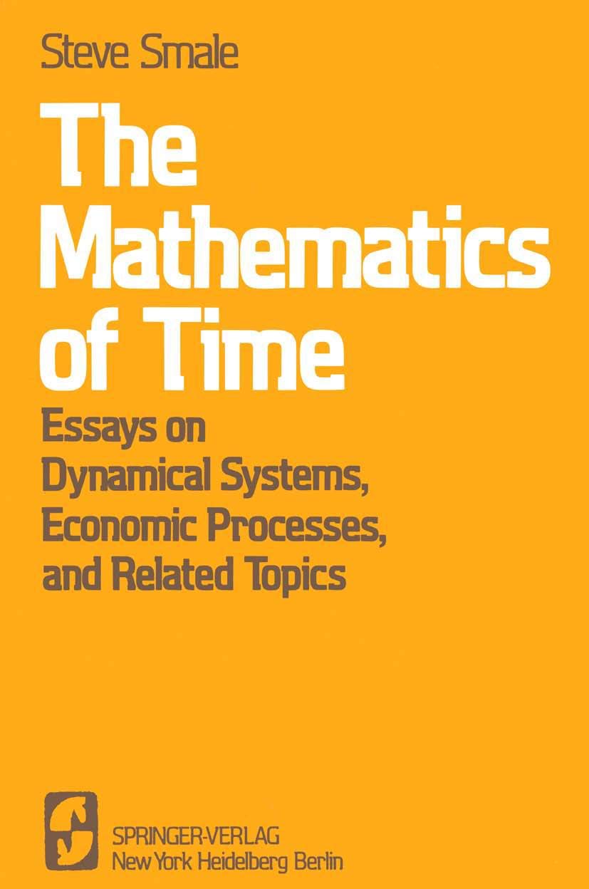 The Mathematics of Time: Essays on Dynamical Systems, Economic Processes, and Related Topics,Used