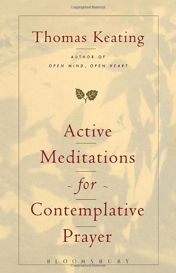 Active Meditations for Contemplative Prayer,New