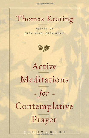 Active Meditations for Contemplative Prayer,Used