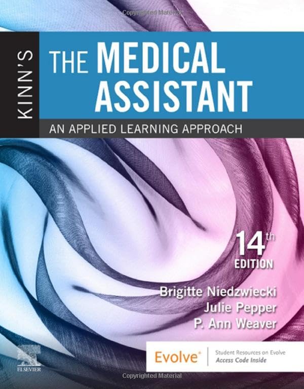 Kinn'S The Medical Assistant: An Applied Learning Approach