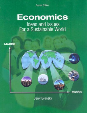 Economics: Ideas and Issues For a Sustainable World (2nd Edition),Used