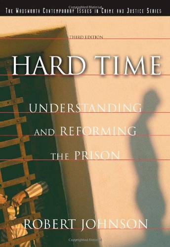 Hard Time: Understanding and Reforming the Prison (Contemporary Issues in Crime and Justice Series),Used