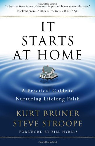 It Starts at Home: A Practical Guide to Nurturing Lifelong Faith,Used