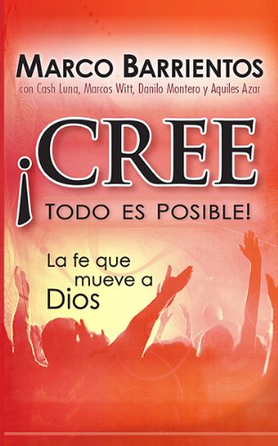 Cree, Todo Es Posible!  Pocket Book: La Fe Que Mueve A Dios (Spanish Edition),Used