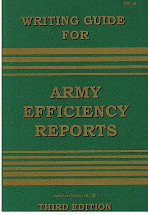 Writing Guide For Army Efficiency Reports,New