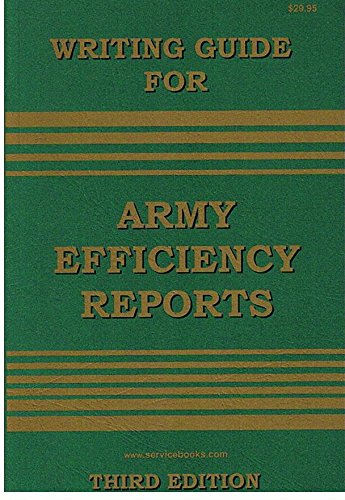 Writing Guide For Army Efficiency Reports,New